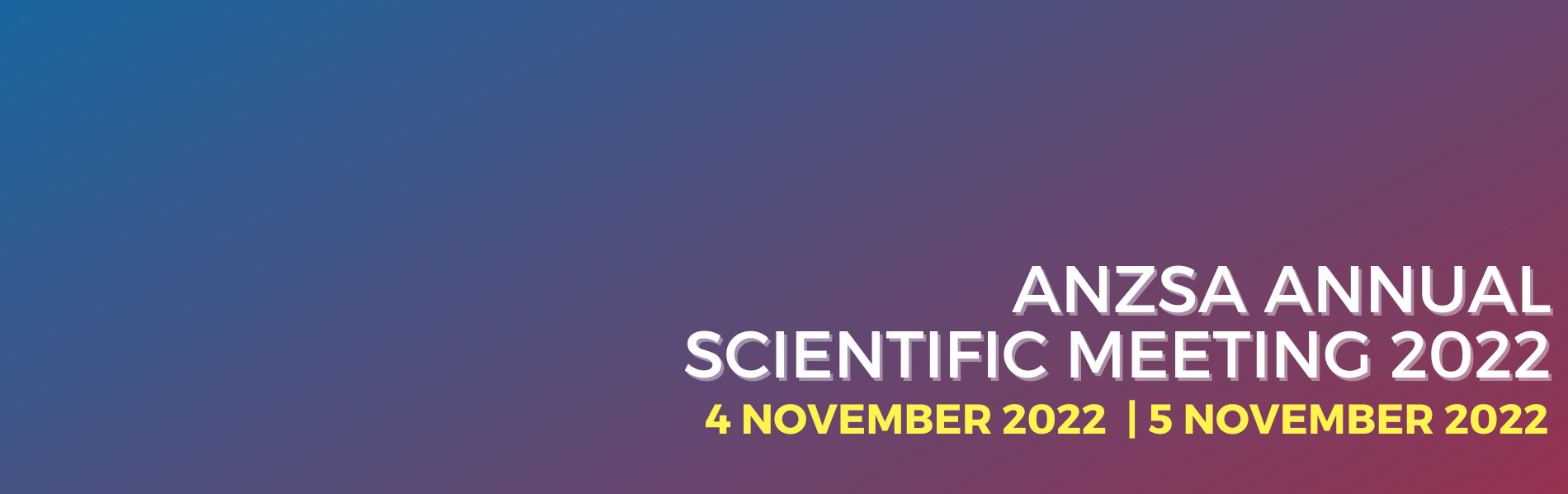 Register for the 2022 ANZSA Annual Scientific Meeting
