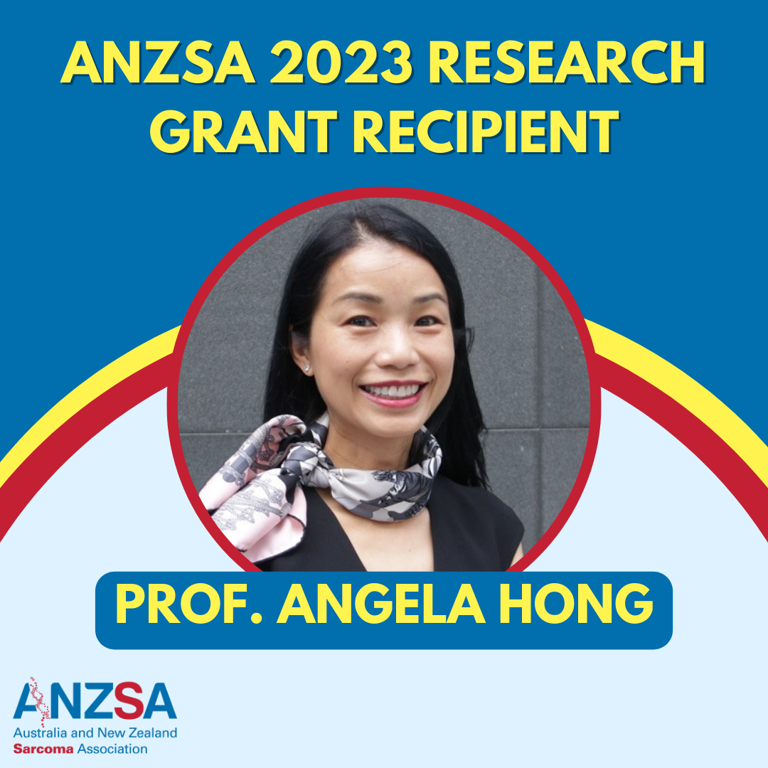 2023 ANZSA Sarcoma Research Grant Recipient - Prof. Angela Hong